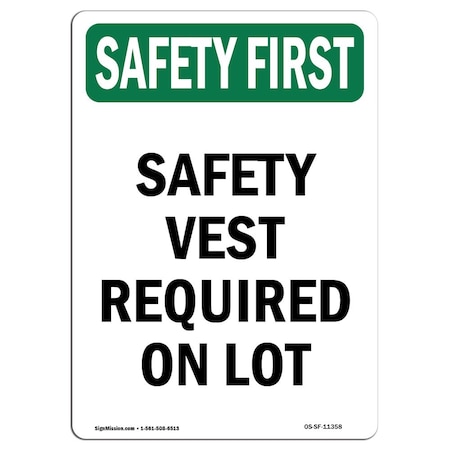 OSHA SAFETY FIRST Sign, Safety Vest Required On Lot, 7in X 5in Decal